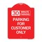 Signmission 30 Minutes Parking-Parking for Customers Only, Red & White Aluminum Sign, 18" x 24", RW-1824-24422 A-DES-RW-1824-24422 - alternate 1